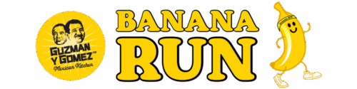 Guzman Y Gomez Banana Run