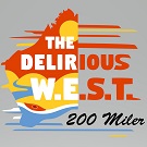 Delirious WEST 200 and 100 Miler